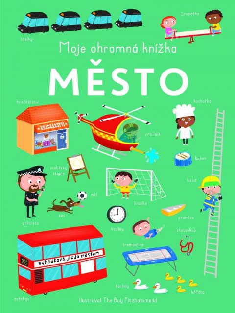 neuveden: Moje ohromná knížka: Město