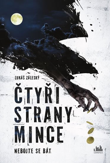 Záleský Lukáš: Čtyři strany mince - Nebojte se bát