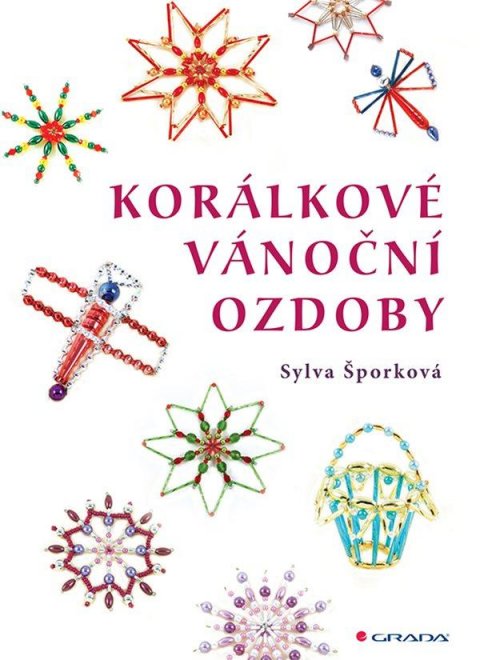 Šporková Sylva: Korálkové vánoční ozdoby