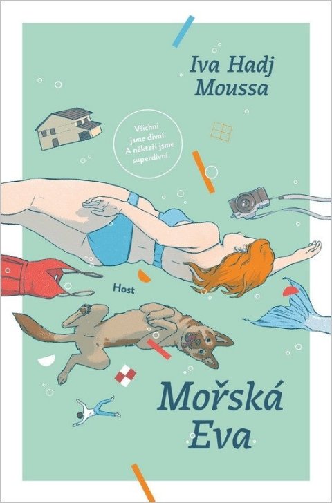 Hadj Moussa Iva: Mořská Eva - Román o tom, co nás drží nad vodou