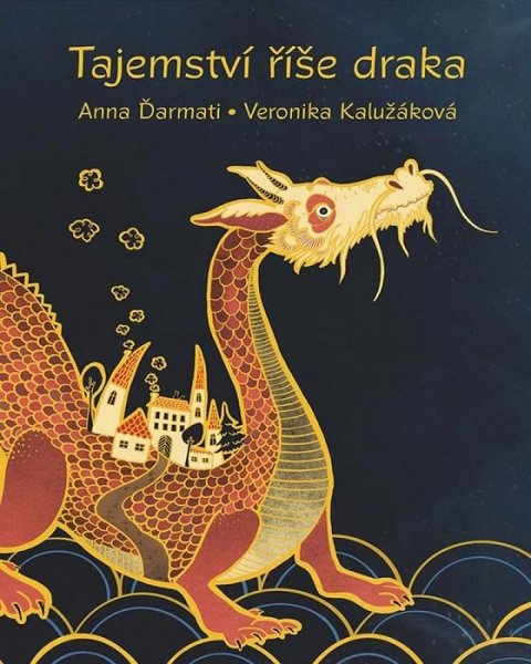 Ďarmati Anna: Tajemství říše draka