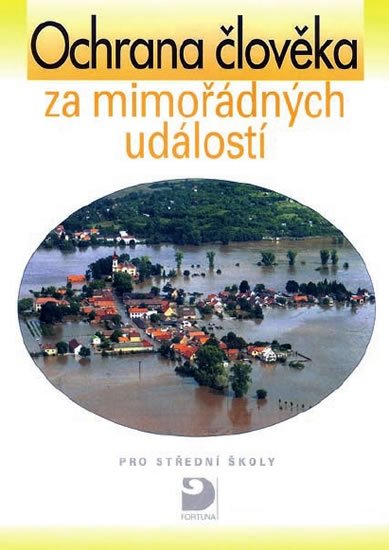 Linhart Petr: Ochrana člověka za mimořádných událostí pro SŠ Linhart Petr: Ochrana člověka za mimořádných událostí pro SŠ
