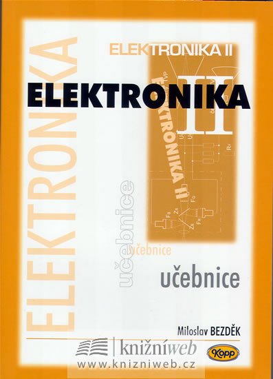 Bezděk Miloslav: Elektronika II. - učebnice
