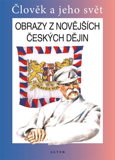 Čapka František: Obrazy z novějších českých dějin pro 5. ročník ZŠ