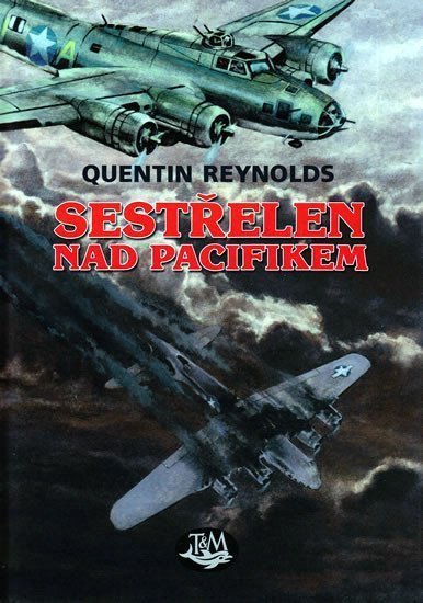 Reynolds Quentin: Sestřelen nad Pacifikem