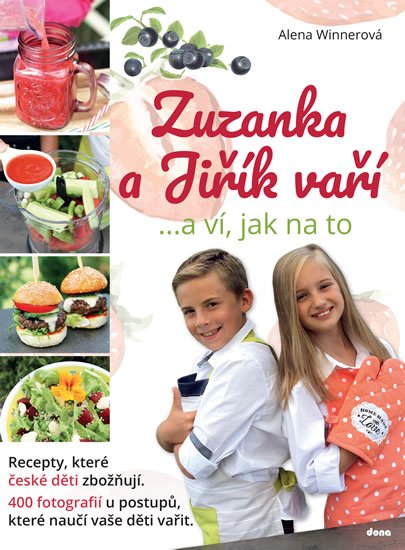 Winnerová Alena: Zuzanka a Jiřík vaří …a ví, jak na to
