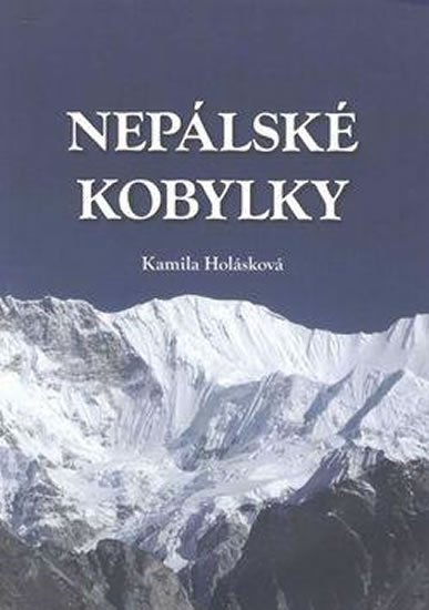 Holásková Kamila: Nepálské kobylky Holásková Kamila: Nepálské kobylky