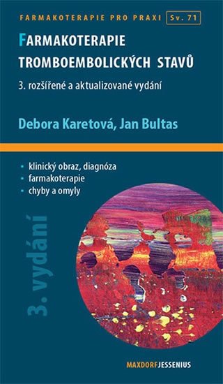 Karetová Debora: Farmakoterapie tromboembolických stavů