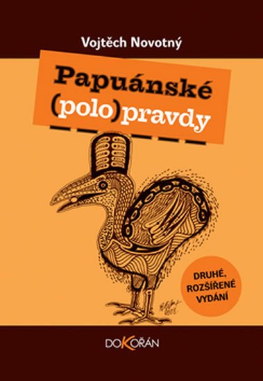 Novotný Vojtěch: Papuánské (polo)pravdy, 2.vydání