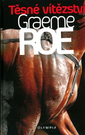 Roe Graeme: Těsné vítězství Roe Graeme: Těsné vítězství