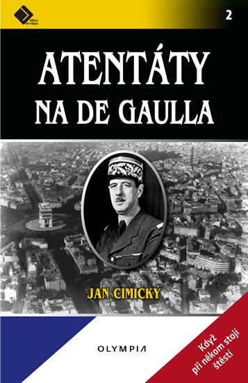 Cimický Jan: Atentáty na De Gaulla