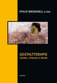 Brownell Philip: Gestaltterapie - teorie, výzkum a praxe