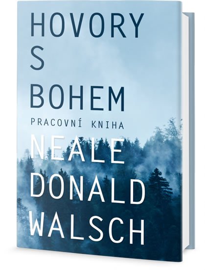 Walsch Neale Donald: Hovory s Bohem - pracovní kniha