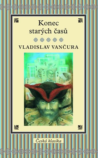 Vančura Vladislav: Konec starých časů