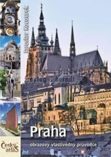 Kocourek Jaroslav: Český atlas - Praha