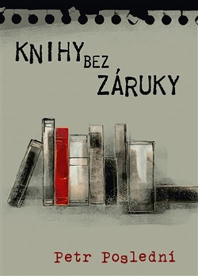 Poslední Petr: Knihy bez záruky Poslední Petr: Knihy bez záruky