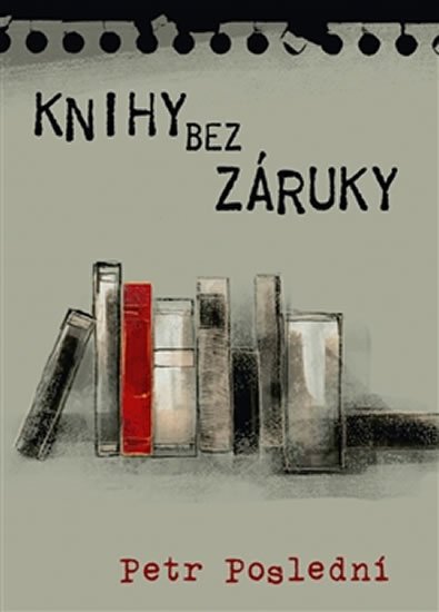 Poslední Petr: Knihy bez záruky