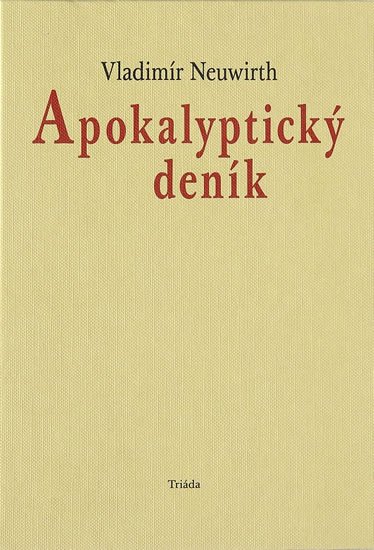 Neuwirth Vladimír: Apokalyptický deník