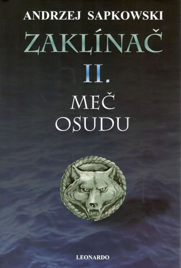 Sapkowski Andrzej: Zaklínač II. - Meč osudu