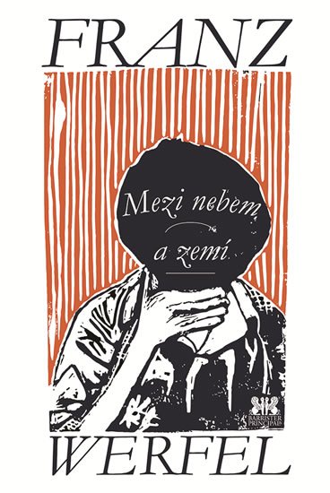Werfel Franz: Mezi nebem a zemí