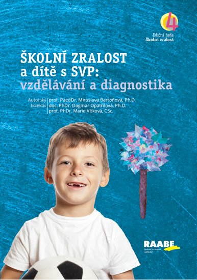 Kratochvílová Jana: Školní zralost a její diagnostika