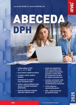 Kuneš Zdeněk: Abeceda DPH 2025 Kuneš Zdeněk: Abeceda DPH 2025