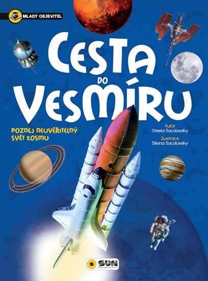Socolovsky Gisela: Cesta do vesmíru - Mladý objevitel