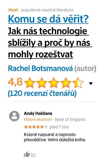 Botsman Rachel: Komu se dá věřit? Aneb jak nás technologie sblížily a proč by nás mohly zas Botsman Rachel: Komu se dá věřit? Aneb jak nás technologie sblížily a proč by nás mohly zas