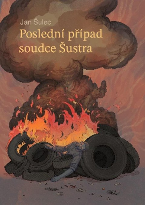 Šulec Jan: Poslední případ soudce Šustra