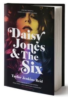 Jenkins Reidová Taylor: Daisy Jones & The Six (česky)