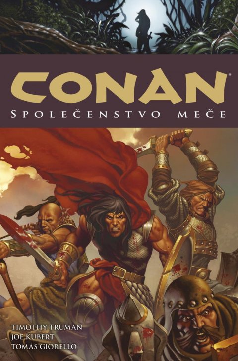 Truman Timothy: Conan 9: Společenstvo meče Truman Timothy: Conan 9: Společenstvo meče