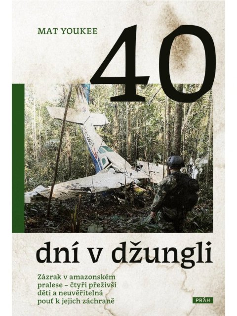 Youkee Mat: 40 dní v džungli - Zázrak v amazonském pralese