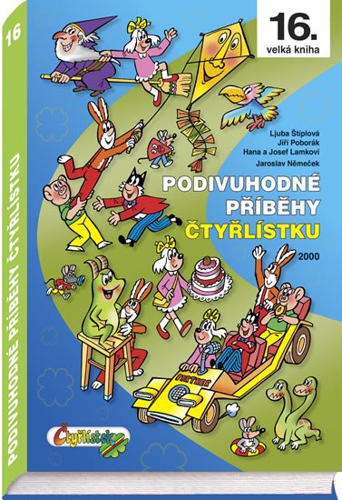 Štíplová Ljuba: Podivuhodné příběhy Čtyřlístku Štíplová Ljuba: Podivuhodné příběhy Čtyřlístku