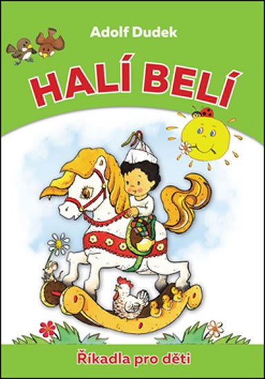 Dudek Adolf: Halí belí - Říkadla pro děti Dudek Adolf: Halí belí - Říkadla pro děti