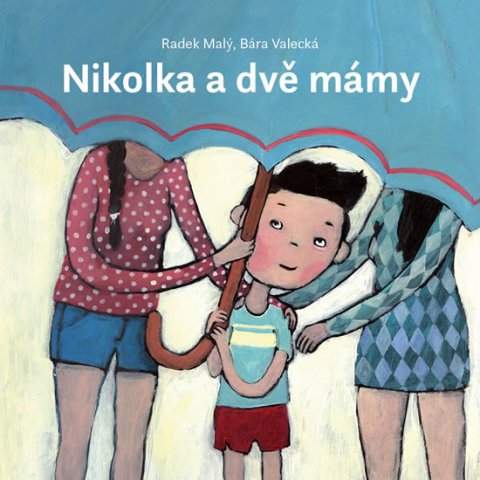 Malý Radek: Nikolka a dvě mámy
