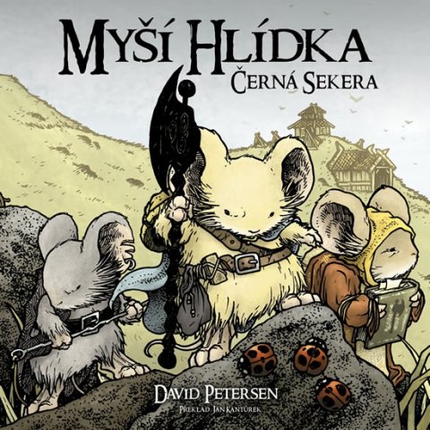 Petersen David: Myší hlídka 3 - Černá sekera Petersen David: Myší hlídka 3 - Černá sekera