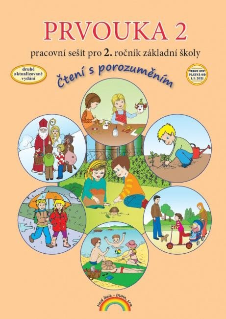 neuveden: Prvouka 2 pracovní sešit pro 2. ročník ZŠ, Čtení s porozuměním neuveden: Prvouka 2 pracovní sešit pro 2. ročník ZŠ, Čtení s porozuměním