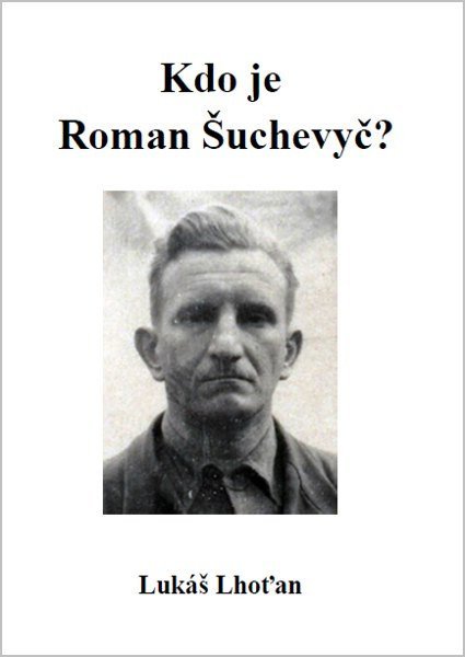 : Kdo je Roman Šuchevyč?