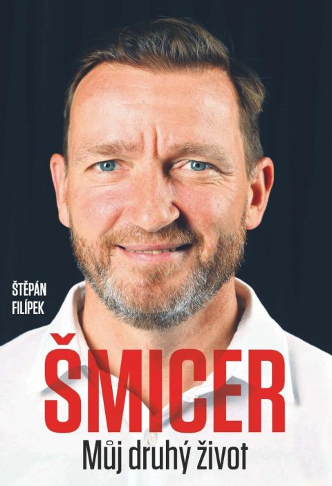 Filípek Štěpán: Vladimír Šmicer - Můj druhý život Filípek Štěpán: Vladimír Šmicer - Můj druhý život