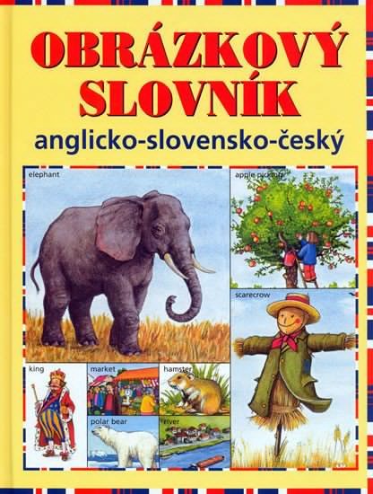 kolektiv autorů: Obrázkový slovník anglicko-slovensko-český