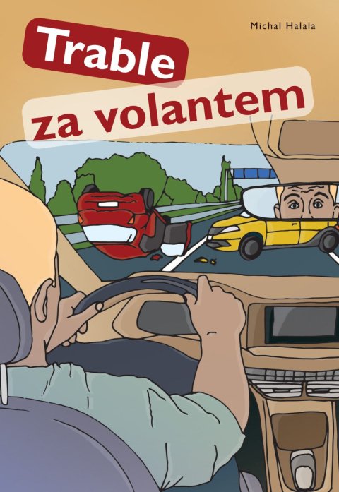 Halala Michal: Trable za volantem