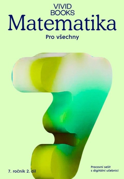 : Matematika pro všechny 7. ročník 2. díl - Pracovní sešit s digitální učebni