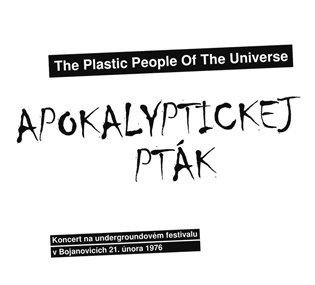The Plastic People Of The Univ: CD Apokalyptickej pták