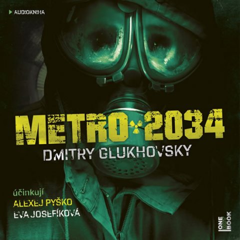 Glukhovsky Dmitry: Metro 2034 - 2CDmp3 (Čte Eva Josefíková a Alexej Pyško)