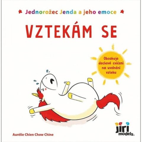 Chine Aurélie Chien Chow: Jednorožec Jenda a jeho emoce Vztekám se Chine Aurélie Chien Chow: Jednorožec Jenda a jeho emoce Vztekám se