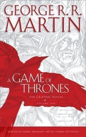 Martin George R. R.: A Game of Thrones - Graphic Novel, Volume 1
