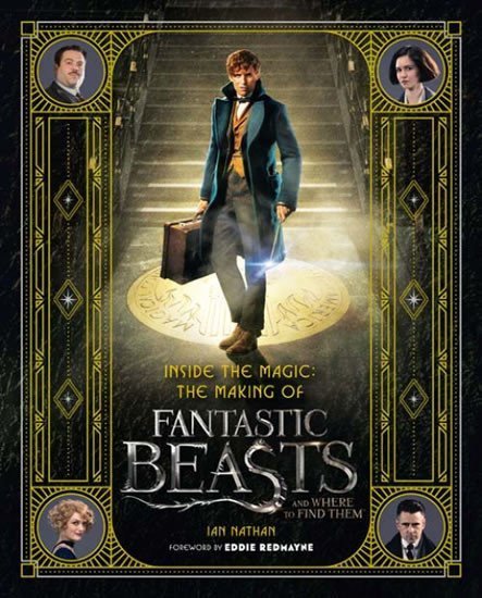 Nathan Ian: Inside the Magic: The Making of Fantastic Beasts and Where to Find Them
