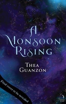 Guanzon Thea: A Monsoon Rising (The Hurricane Wars 2)