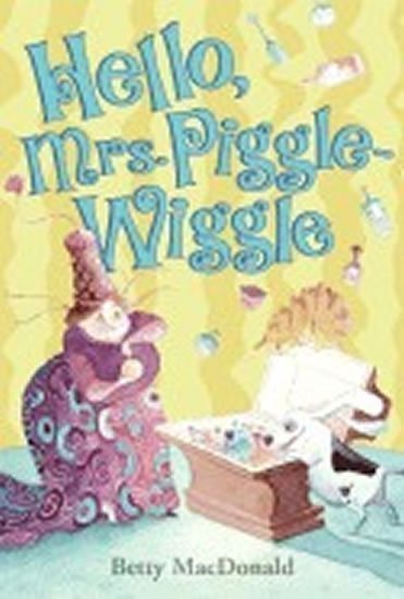 neuveden: Hello, Mrs. Piggle-Wiggle