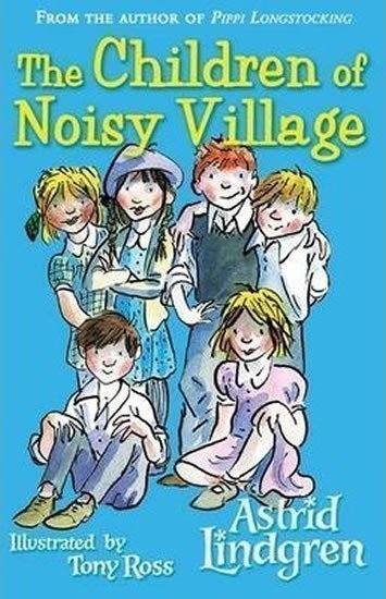 Lindgrenová Astrid: The Children of Noisy Village